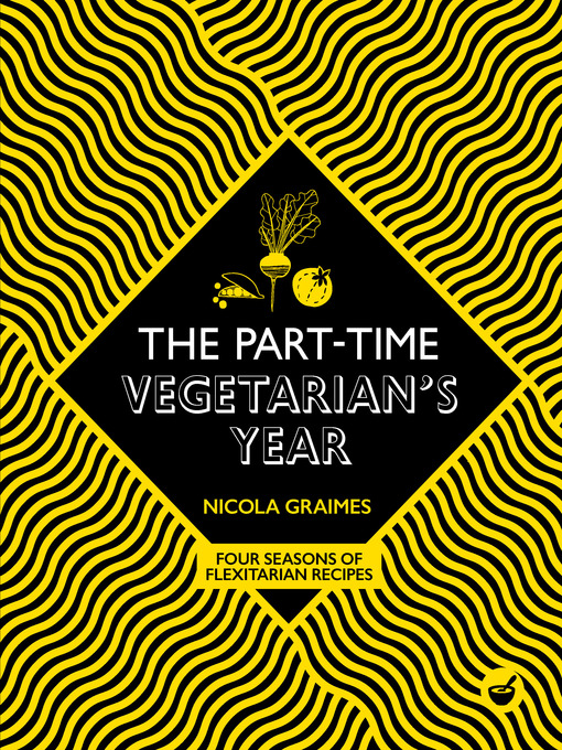 Title details for The Part-Time Vegetarian's Year by Nicola Graimes - Wait list